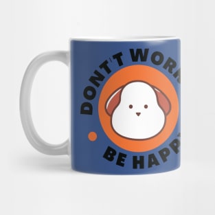 Don't Worry Be happy Mug